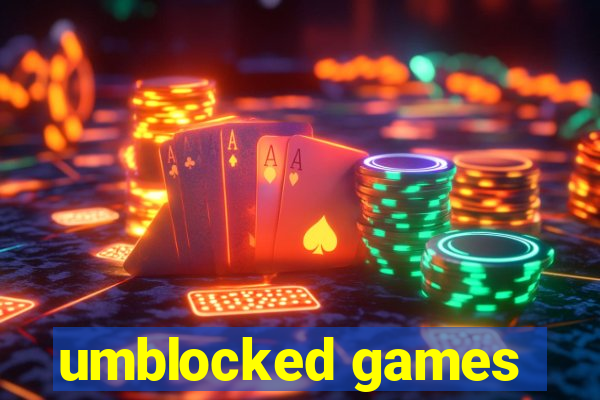 umblocked games